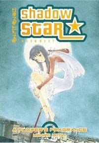 Shadow Star: Volume 5 A Flower