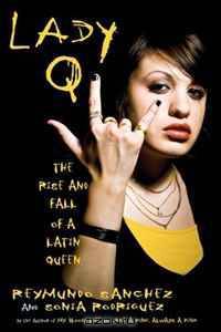 Lady Q: The Rise and Fall of a Latin Queen