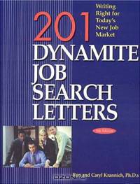 201 Dynamite Job Search Letters: Writing Right for Today