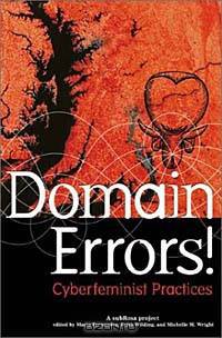 Domain Errors!: Cyberfeminist Practices
