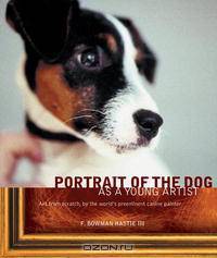 Portrait of the Dog as a Young Artist: Art from Scratch, by the World