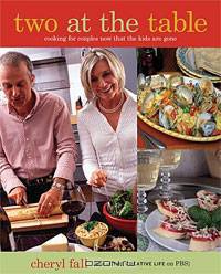 Two at the Table Cookbook: Cooking for Couples Now That the Kids are Gone