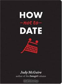 How Not to Date