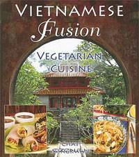 Vietnamese Fusion: Vegetarian Cuisine