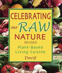 Celebrating Our Raw Nature