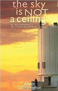 The Sky Is Not a Ceiling: An Astronomer