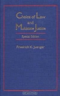 Choice Of Law And Multistate Justice
