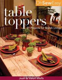 Oh Sew Easy Table Toppers: 27 Projects for Stylish Living