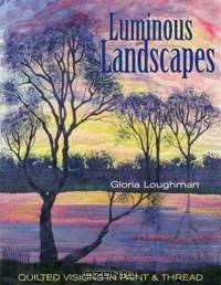 Luminous Landscapes: Quilted Visions in Paint & Thread