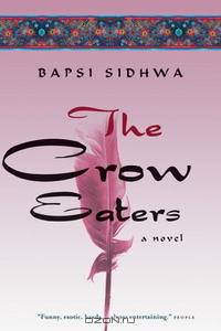 The Crow Eaters: A Novel