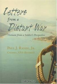 Letters from a Distant War: Vietnam from a Soldier