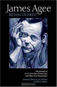 James Agee Rediscovered : The Journals for 
