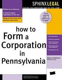How to Form a Corporation in Pennsylvania (How to Form a Corporation in Pennsylvania)