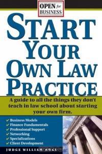 Start Your Own Law Practice (Open for Business)