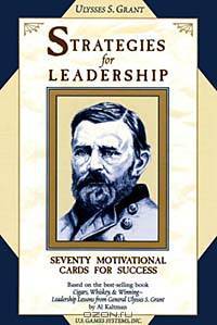 Strategies for Leadership: Leadership Lessons From General Ulysses S. Grant