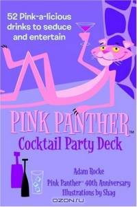 Pink Panther Cocktail Party Deck: 52 Pink-a-licious Drinks to Seduce and Entertain