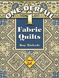 Wonderful 1-Fabric Quilts