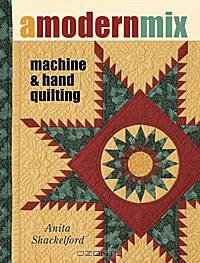 A Modern Mix: Machine & Hand Quilting
