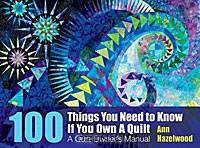 100 Things to Know if You Own a Quilt: A Quilt Owner
