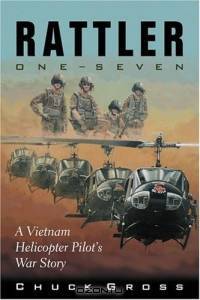 Rattler One-Seven: A Vietnam Helicopter Pilot