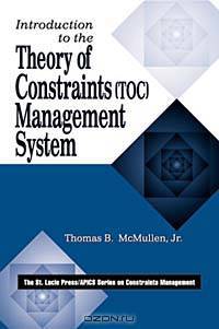 Introduction to the Theory of Constraints (TOC) Management System
