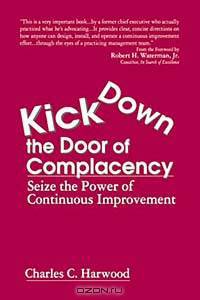 Kick Down the Door of Complacency: Seize the Power of Continuous Improvement