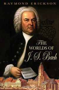 Worlds of Johann Sebastian Bach