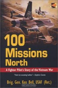 100 Missions North: A Fighter Pilot