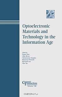 Optoelectronics-Materials & Technology in the Information Age (Ceramic Transactions, Vol. 126)