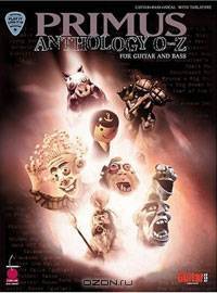 Primus Anthology - O thru Z: for Guitar and Bass