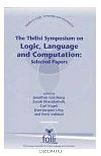 The Tbilisi Symposium on Logic, Language and Computation : Selected Papers (Studies in Logic Language and Information)
