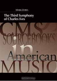 The Third Symphony of Charles Ives (Cms Sourcebooks in American Music)