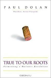 True to Our Roots: Fermenting a Business Revolution