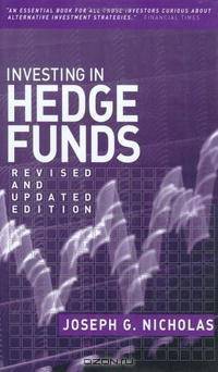 Investing in Hedge Funds, Revised and Updated Edition