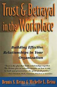 Trust and Betrayal in the Workplace