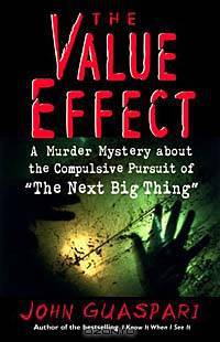 The Value Effect: A Murder Mystery about the Compulsive Pursuit of 