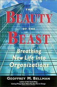 The Beauty of the Beast: Breathing New Life into Organizations