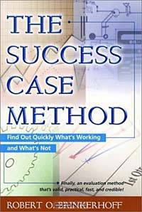 The Success Case Method: Find Out Quickly What