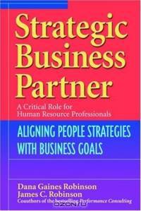 Strategic Business Partner: Aligning People Strategies with Business Goals