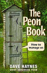 The Peon Book: How to Manage Us