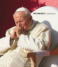 Pope John Paul II: A Life in Pictures