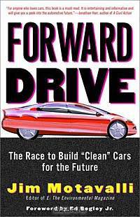 Forward Drive: The Race to Build "Clean" Cars for the Future