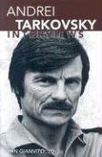Andrei Tarkovsky: Interviews