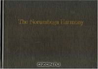 The Norumbega Harmony: Historic and Contemporary Hymn Tunes and Anthems from the New England Singing School Tradition (American Made Music Series)
