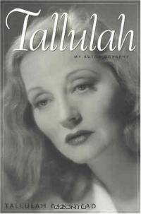 Tallulah: My Autobiography (Southern Icons Series)