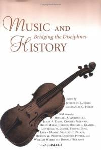 Music And History: Bridging The Disciplines