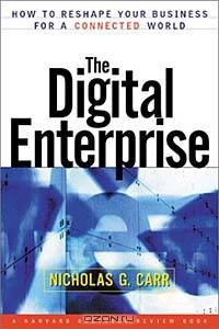 Digital Enterprise : How to Reshape Your Business for a Connected World (A Harvard Business Review Book)