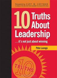 10 Truths About Leadership: ... It