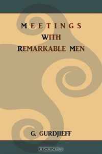 Meetings with Remarkable Men
