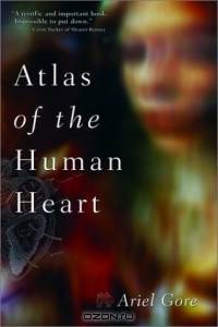 Atlas of the Human Heart: A Memoir